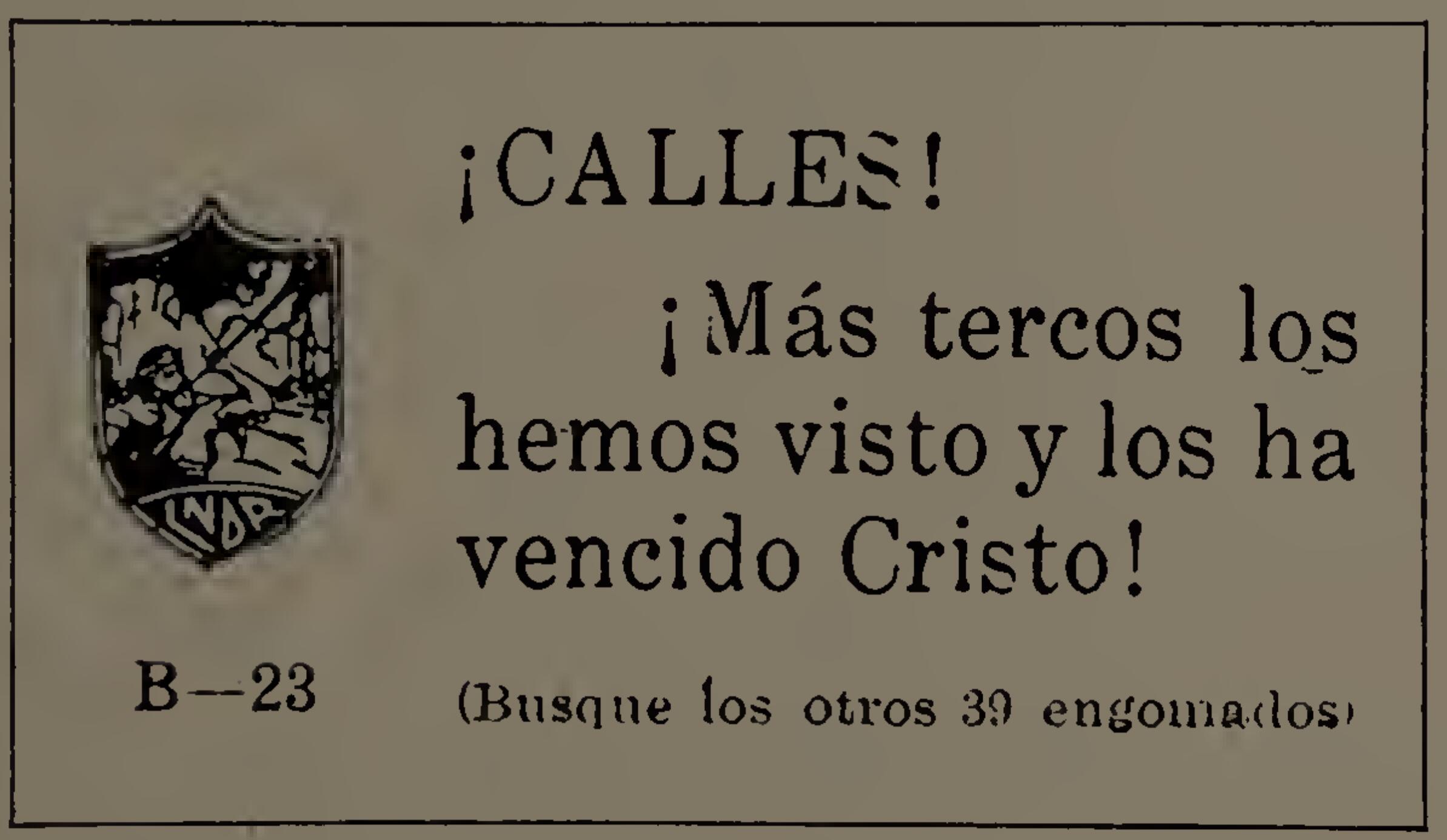 Specimen of Propaganda Stamps.  On this stamp are the words:  “Calles, Christ has overcome stronger men than you!”